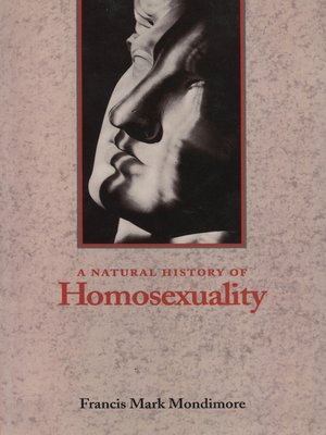 cover image of A Natural History of Homosexuality